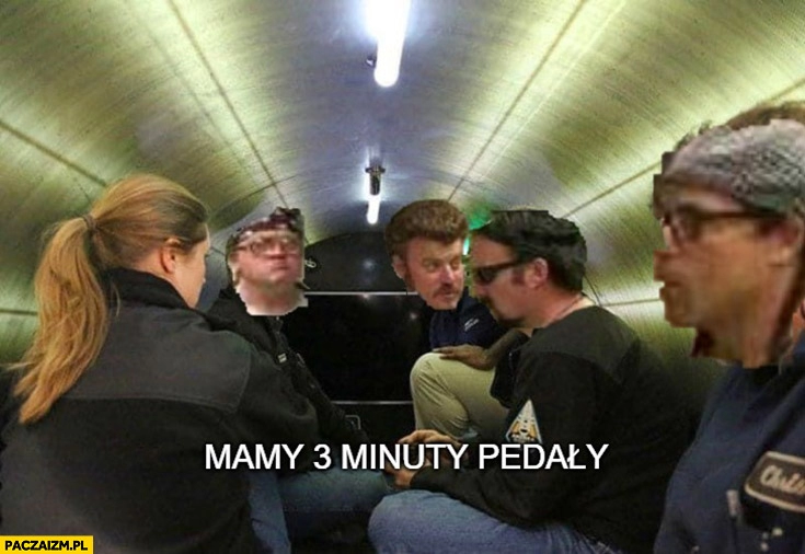 
    Mamy 3 minuty pedały chłopaki z baraków Oceangate titan trailer park boys