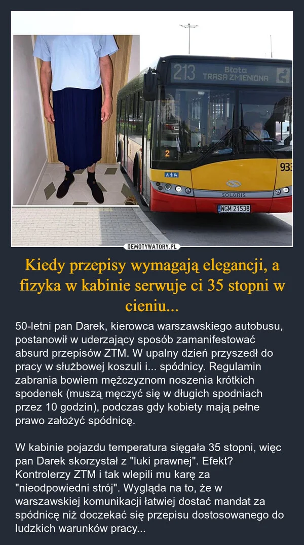 
    Kiedy przepisy wymagają elegancji, a fizyka w kabinie serwuje ci 35 stopni w cieniu...