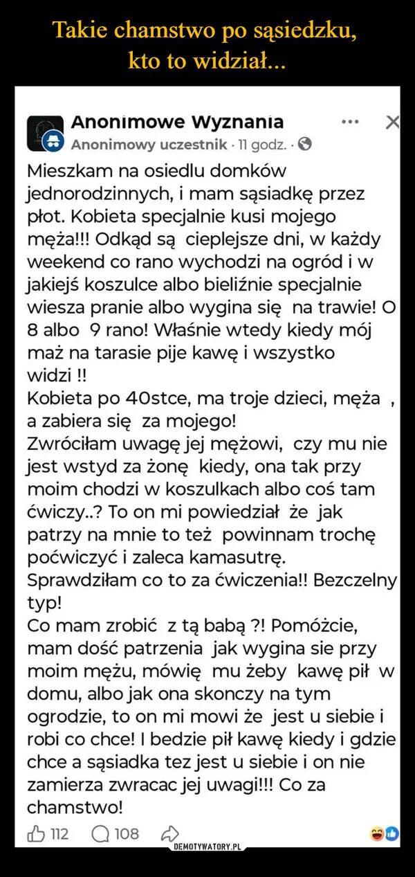
    Takie chamstwo po sąsiedzku, kto to widział...