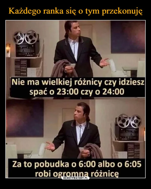 
    Każdego ranka się o tym przekonuję
