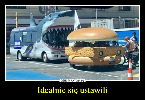 
    Idealnie się ustawili