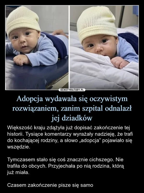 Adopcja wydawała się oczywistym rozwiązaniem, zanim szpital odnalazł jej dziadków