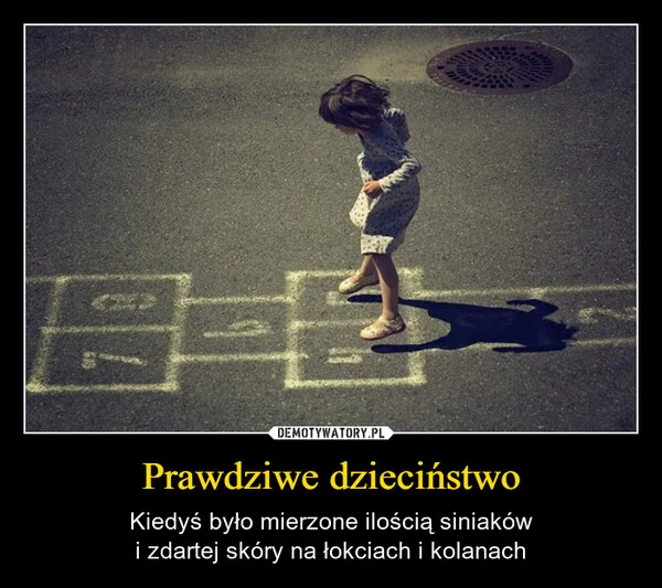 
    Prawdziwe dzieciństwo