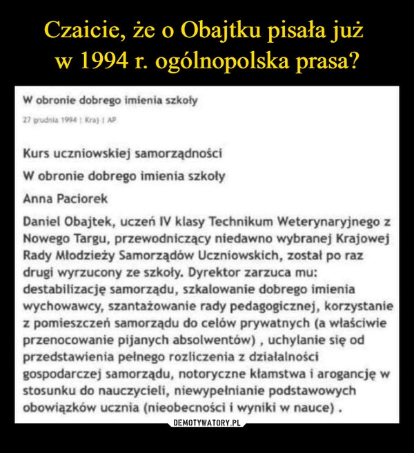 
    Czaicie, że o Obajtku pisała już 
w 1994 r. ogólnopolska prasa?