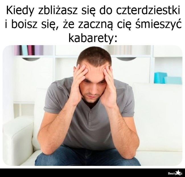 
    Oddech czterdziestki na karku 