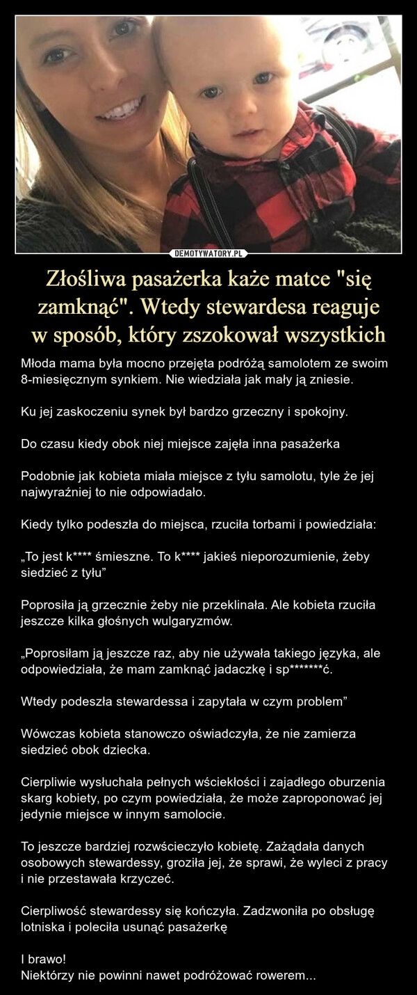 
    Złośliwa pasażerka każe matce "się zamknąć". Wtedy stewardesa reaguje
w sposób, który zszokował wszystkich