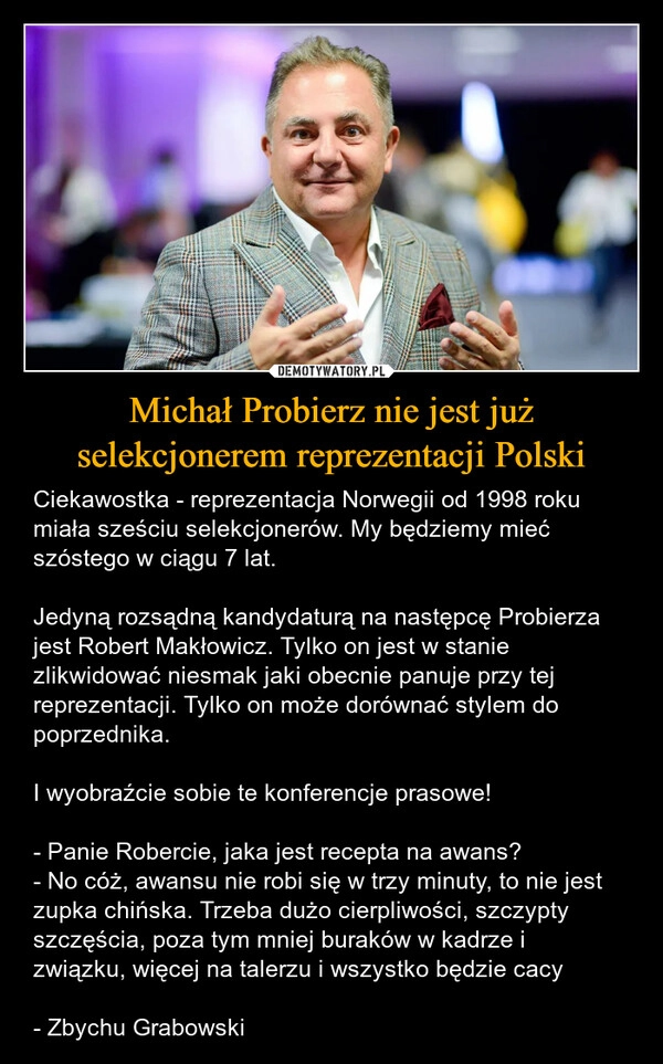 
    Michał Probierz nie jest już selekcjonerem reprezentacji Polski