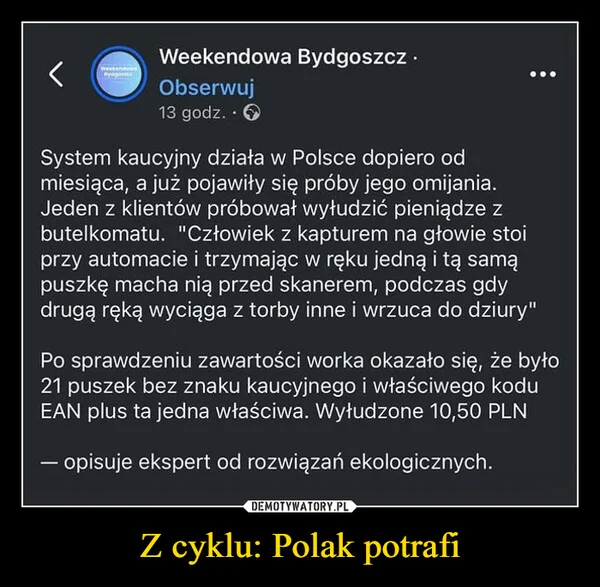 
    Z cyklu: Polak potrafi