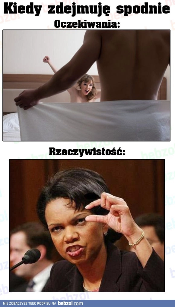 
    Kiedy facet zdejmuje spodnie