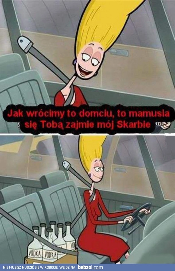 Mamusia się zajmie