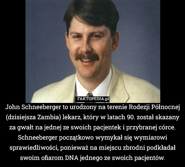 
    John Schneeberger to urodzony na terenie Rodezji Północnej (dzisiejsza Zambia)
