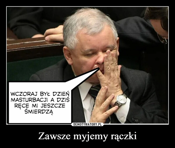 
    Zawsze myjemy rączki