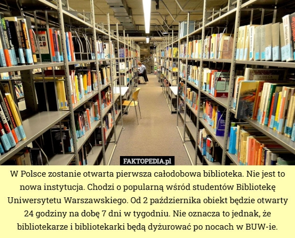 
    W Polsce zostanie otwarta pierwsza całodobowa biblioteka. Nie jest to nowa...