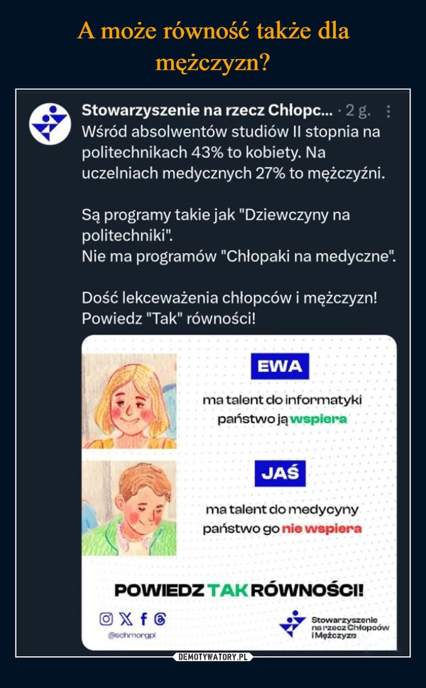 
    A może równość także dla mężczyzn?