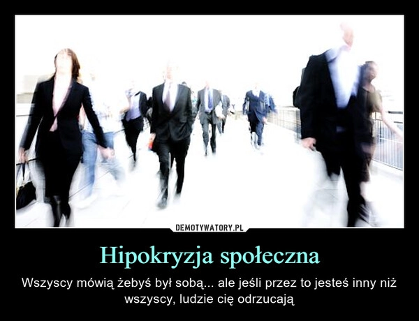 
    
Hipokryzja społeczna 