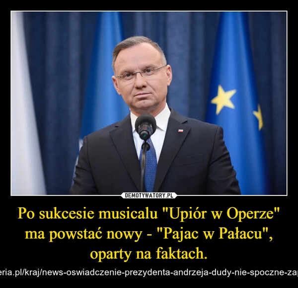 
    Po sukcesie musicalu "Upiór w Operze" ma powstać nowy - "Pajac w Pałacu", oparty na faktach.