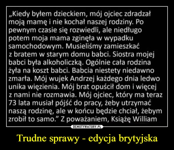 
    
Trudne sprawy - edycja brytyjska 