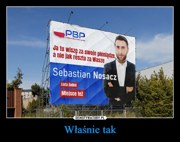 
    Właśnie tak