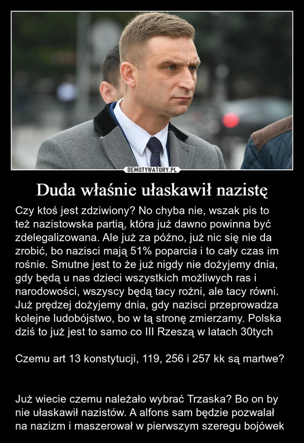 
    Duda właśnie ułaskawił nazistę