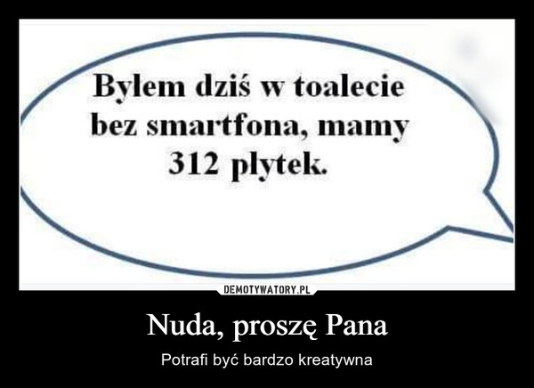 
    Nuda, proszę Pana