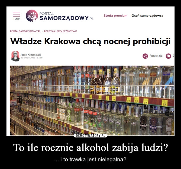 
    To ile rocznie alkohol zabija ludzi?