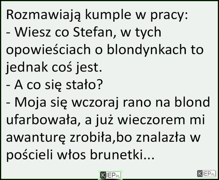 
    Rozmawiają kumple w pracy...