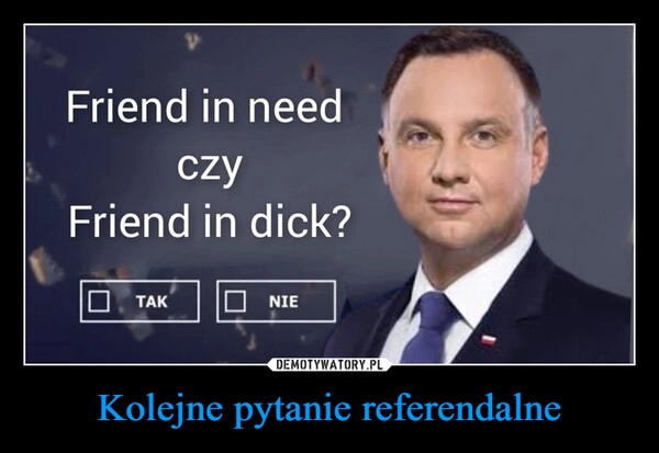 
    Kolejne pytanie referendalne