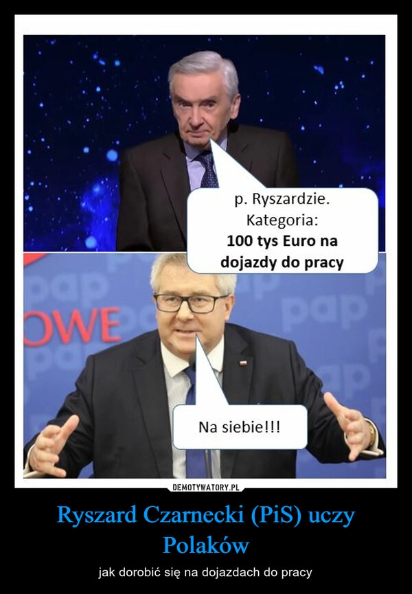 
    Ryszard Czarnecki (PiS) uczy Polaków 