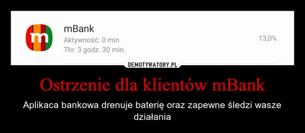 
    
Ostrzenie dla klientów mBank 