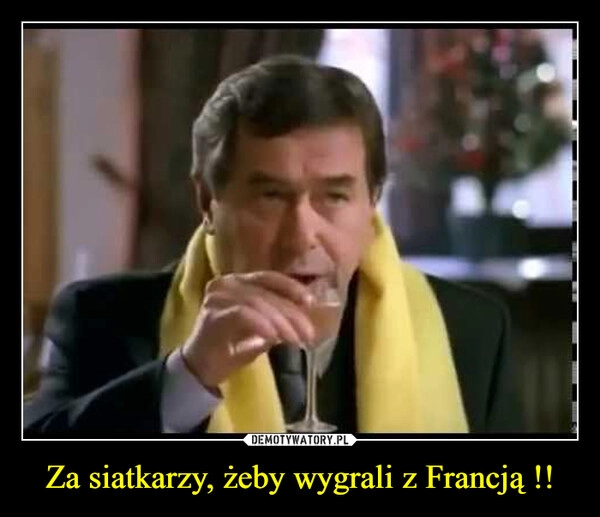 
    Za siatkarzy, żeby wygrali z Francją !!