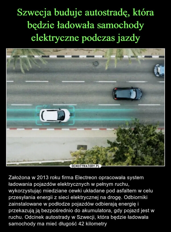 
    Szwecja buduje autostradę, która będzie ładowała samochody elektryczne podczas jazdy