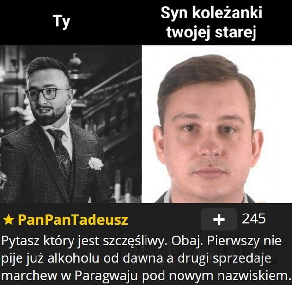 
    Ty vs Syn koleżanki twojej starej