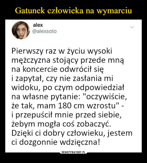 
    Gatunek człowieka na wymarciu