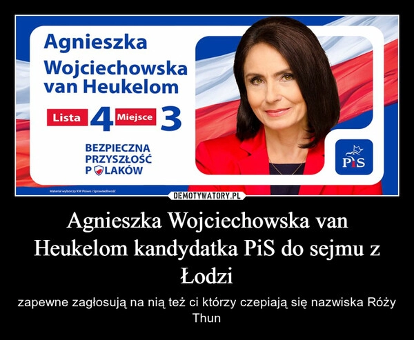 
    Agnieszka Wojciechowska van Heukelom kandydatka PiS do sejmu z Łodzi