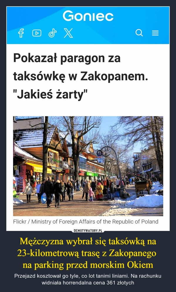 
    Mężczyzna wybrał się taksówką na 23-kilometrową trasę z Zakopanego 
na parking przed morskim Okiem