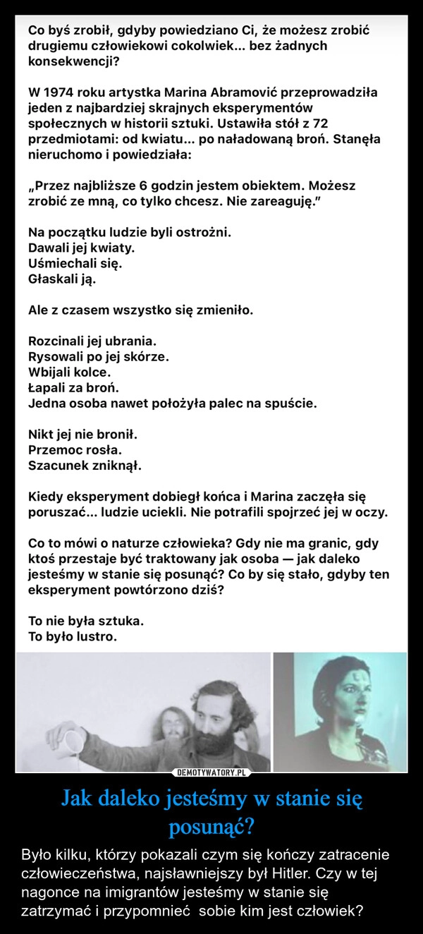 
    Jak daleko jesteśmy w stanie się posunąć?