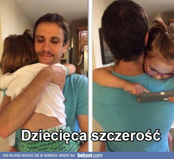 
    Dziecięca szczerość 