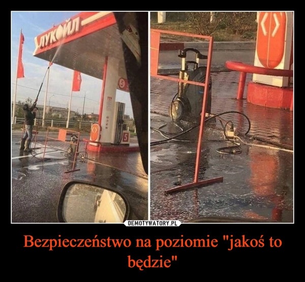 
    Bezpieczeństwo na poziomie "jakoś to będzie"