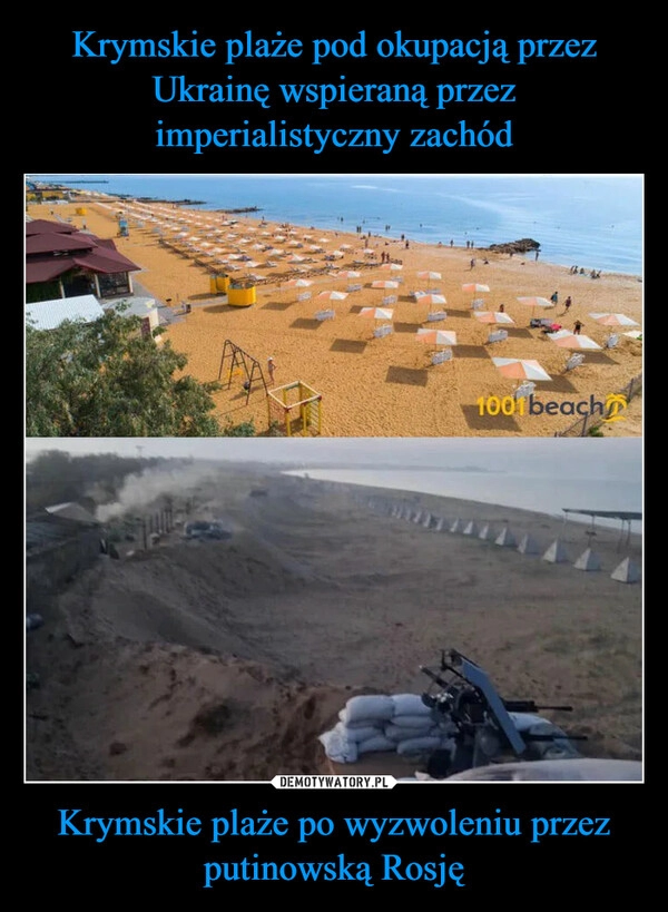 
    Krymskie plaże pod okupacją przez Ukrainę wspieraną przez imperialistyczny zachód Krymskie plaże po wyzwoleniu przez putinowską Rosję