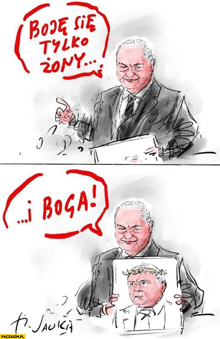 
    Glapiński boję się tylko żony i Boga Kaczyński Sawka