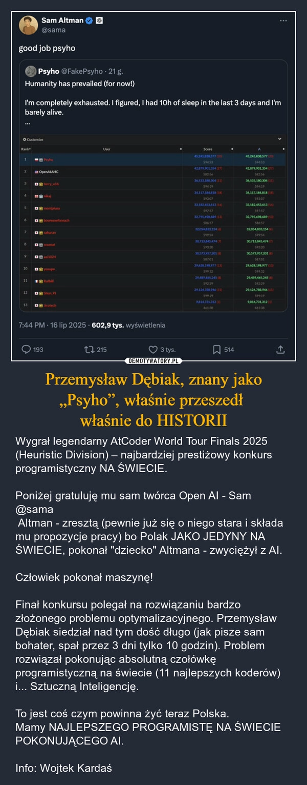 
    Przemysław Dębiak, znany jako „Psyho”, właśnie przeszedł 
właśnie do HISTORII