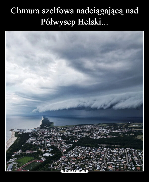 
    Chmura szelfowa nadciągającą nad Półwysep Helski...