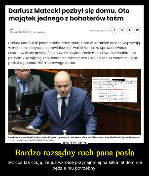 
    Bardzo rozsądny ruch pana posła