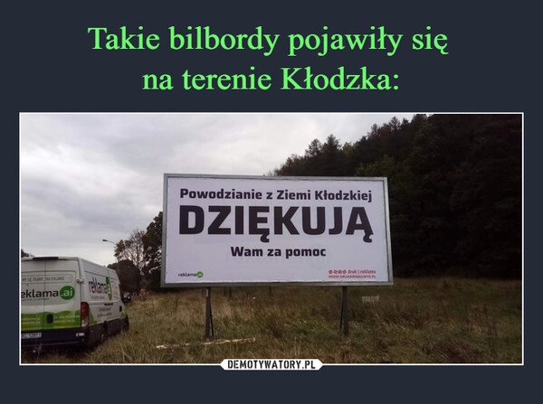 
    Takie bilbordy pojawiły się 
na terenie Kłodzka: