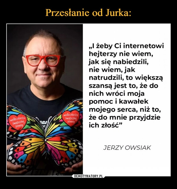 
    Przesłanie od Jurka: 