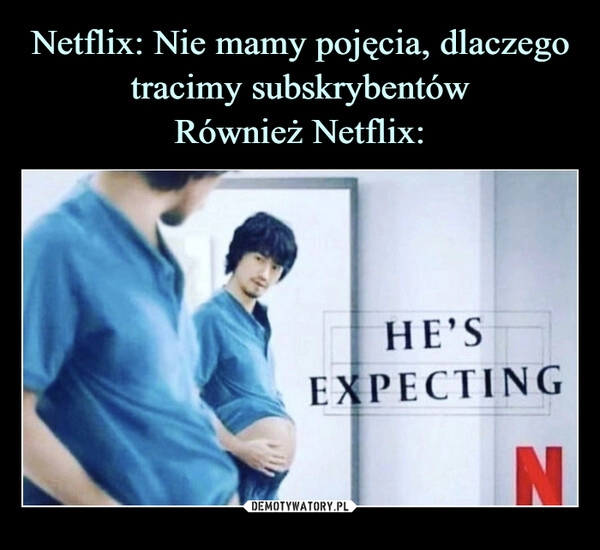 
    Netflix: Nie mamy pojęcia, dlaczego tracimy subskrybentów
Również Netflix: