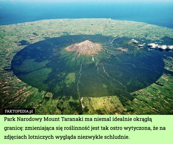 
    Park Narodowy Mount Taranaki ma niemal idealnie okrągłą granicę: zmieniająca