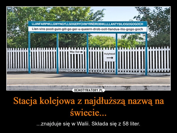 
    Stacja kolejowa z najdłuższą nazwą na świecie...