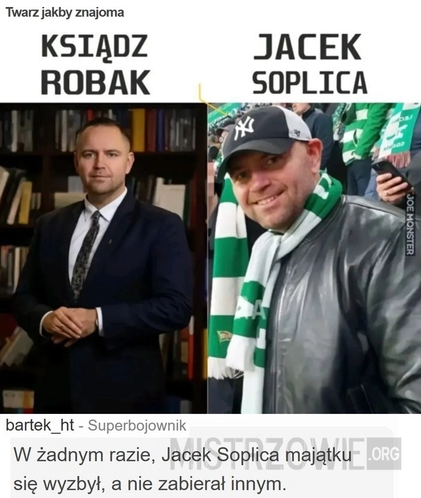 
    Twarz jakby znajoma