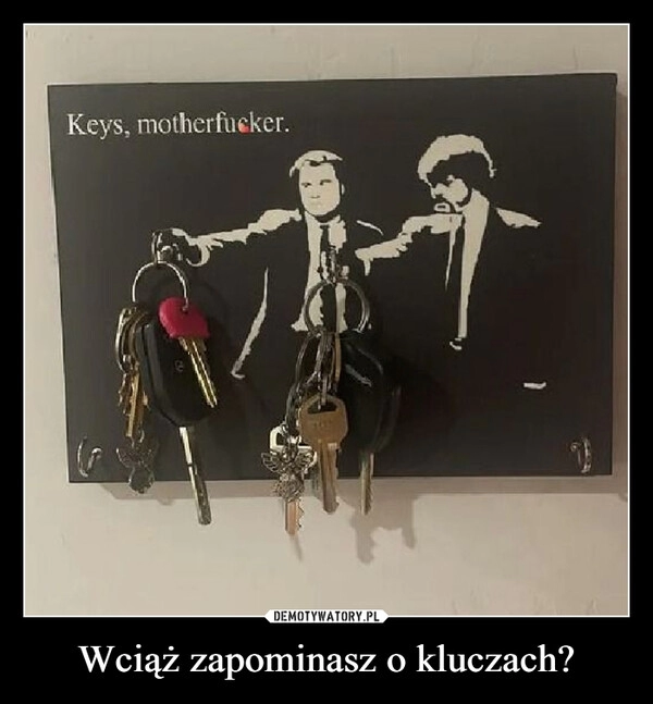 
    Wciąż zapominasz o kluczach?